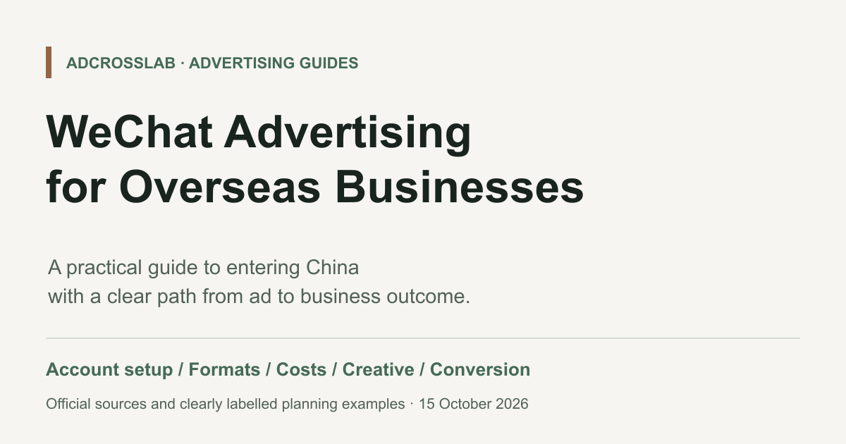 WeChat advertising guide covering account setup, formats, costs, creative and conversions